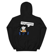 Unisex Hoodie - Weird & Different