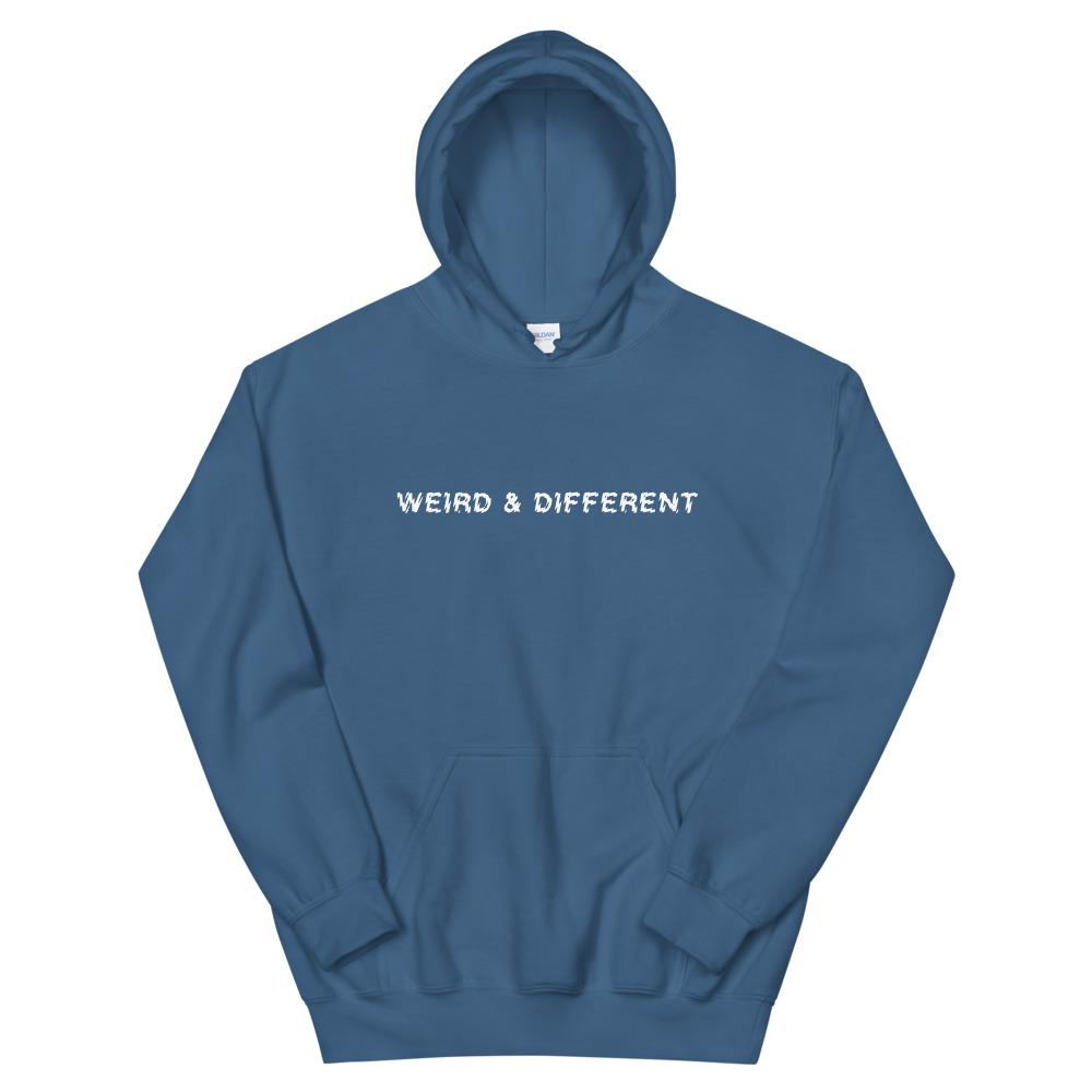 Weird & Different Hoodie - Weird & Different